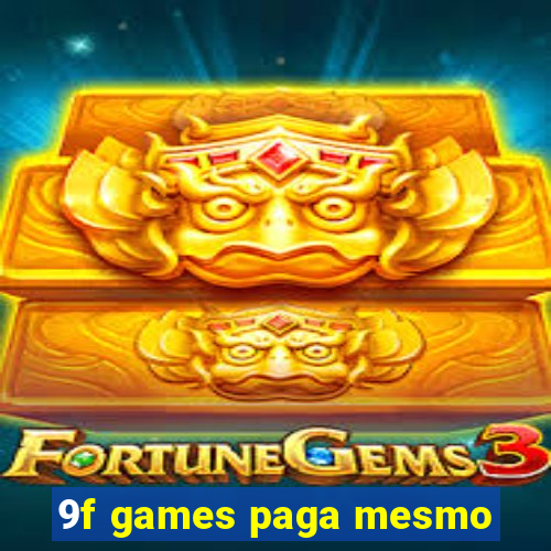 9f games paga mesmo